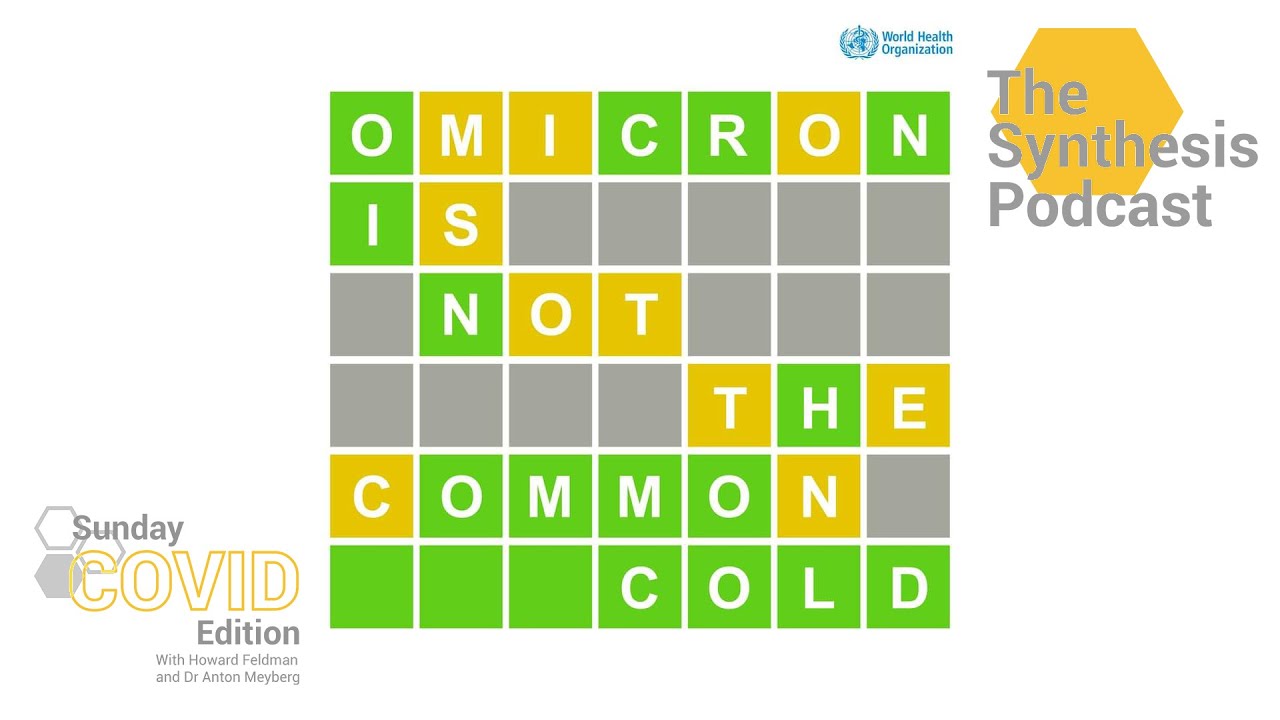 The Synthesis Podcast: Omicron is not the common cold